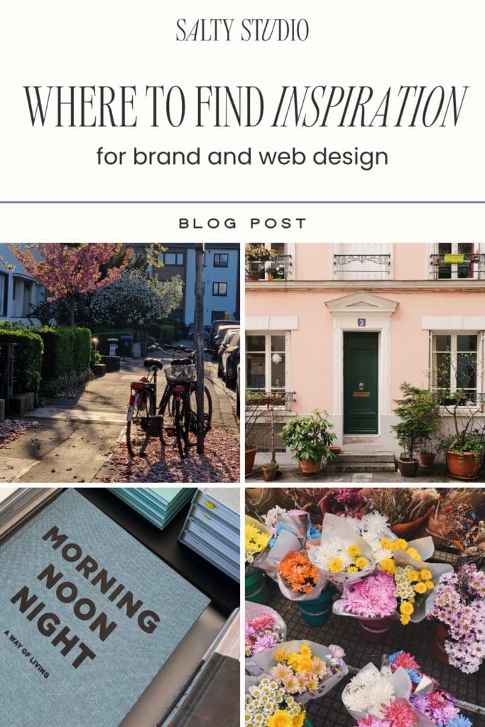 Collage with a header reading "Where to Find Inspiration for Brand and Web Design." Features a street with bikes, a pink house, a book titled "Morning Noon Night," and colorful flowers.